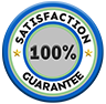 100% SATISFACTION GUARANTEE